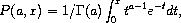 P(a,x) = 1/\Gamma(a)\int_0^x t^{a-1} e^{-t} dt,